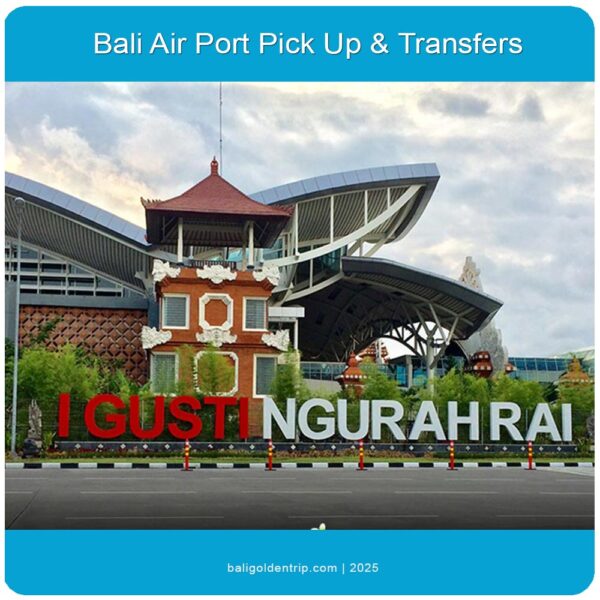 Bali Air Port Pick Up & Transfer Services (1-4 people) - Image 6