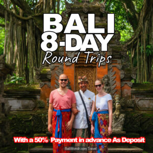 Bali 8 Days Round Trip Package With Deposit Payment 50%